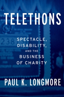 Telethons : Spectacle, Disability, and the Business of Charity