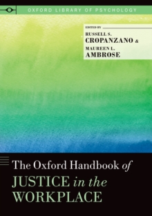 The Oxford Handbook of Justice in the Workplace