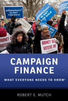 Campaign Finance : What Everyone Needs to Know?