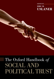 The Oxford Handbook of Social and Political Trust