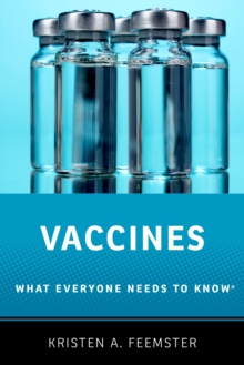 Vaccines : What Everyone Needs to Know?