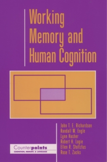 Working Memory and Human Cognition