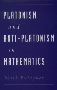 Platonism and Anti-Platonism in Mathematics