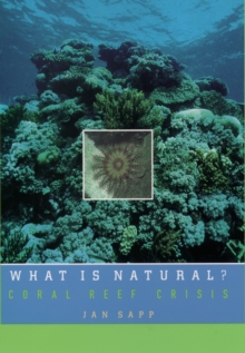 What Is Natural? : Coral Reef Crisis