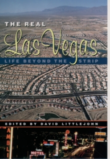 The Real Las Vegas : Life Beyond the Strip