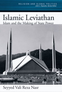 Islamic Leviathan : Islam and the Making of State Power