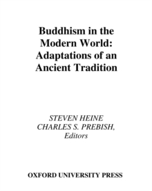 Buddhism in the Modern World : Adaptations of an Ancient Tradition