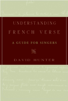 Understanding French Verse : A Guide for Singers