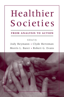 Healthier Societies : From Analysis to Action