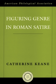 Figuring Genre in Roman Satire