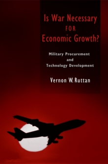 Is War Necessary for Economic Growth? : Military Procurement and Technology Development