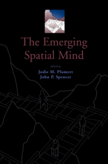 The Emerging Spatial Mind