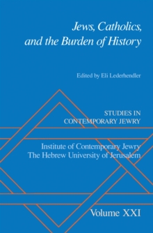 Jews, Catholics, and the Burden of History