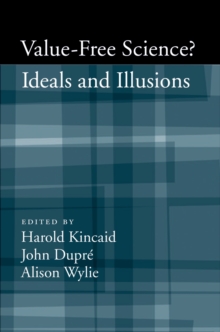 Value-Free Science : Ideals and Illusions?