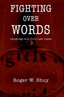 Fighting over Words : Language and Civil Law Cases