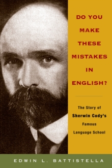 Do You Make These Mistakes in English? : The Story of Sherwin Cody's Famous Language School