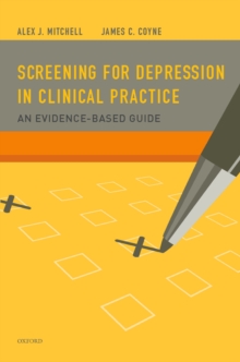 Screening for Depression in Clinical Practice : An Evidence-Based Guide