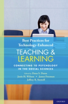 Best Practices for Technology-Enhanced Teaching and Learning : Connecting to Psychology and the Social Sciences