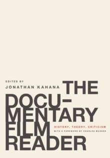 The Documentary Film Reader : History, Theory, Criticism