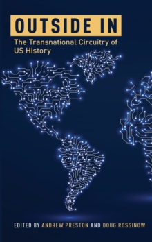 Outside In : The Transnational Circuitry of US History, Hardback Book Outside In : The Transnational Circuitry of US History, Hardback Book