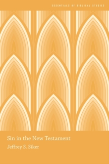 Sin in the New Testament, Paperback / softback Book Sin in the New Testament, Paperback / softback Book