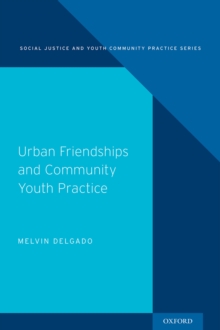 Urban Friendships and Community Youth Practice