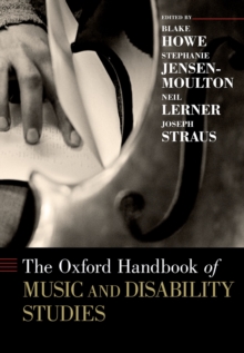 The Oxford Handbook of Music and Disability Studies