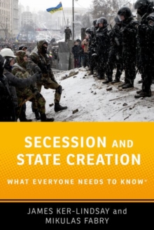 Secession and State Creation : What Everyone Needs to Know