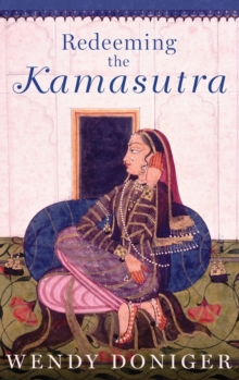 Redeeming the Kamasutra, Hardback Book Redeeming the Kamasutra, Hardback Book