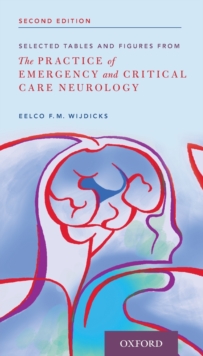 Selected Tables and Figures from : The Practice of Emergency and Critical Care Neurology, Paperback / softback Book Selected Tables and Figures from : The Practice of Emergency and Critical Care Neurology, Paperback / softback Book