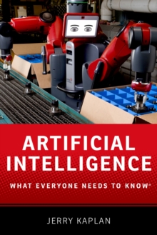 Artificial Intelligence : What Everyone Needs to KnowR