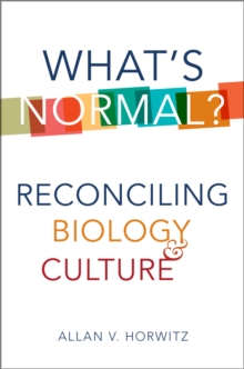 What's Normal? : Reconciling Biology and Culture