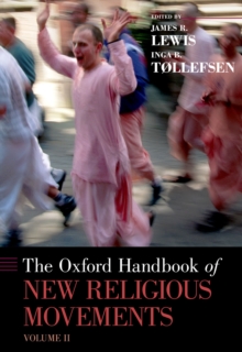 The Oxford Handbook of New Religious Movements : Volume II