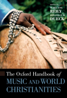 The Oxford Handbook of Music and World Christianities