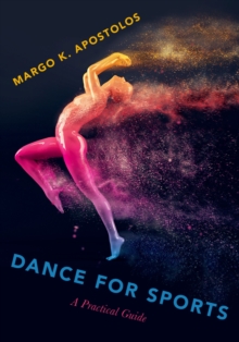 Dance for Sports : A Practical Guide