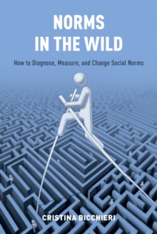 Norms in the Wild : How to Diagnose, Measure, and Change Social Norms