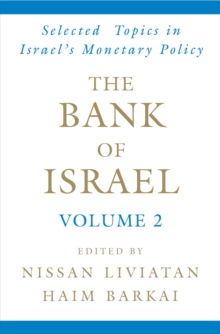 The Bank of Israel : Volume 2: Selected Topics in Israel's Monetary Policy