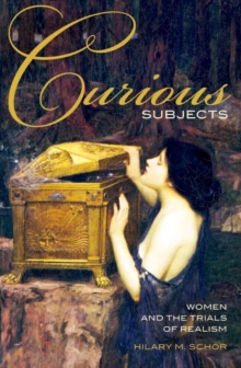 Curious Subjects : Women and the Trials of Realism