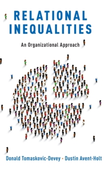 Relational Inequalities : An Organizational Approach, Hardback Book Relational Inequalities : An Organizational Approach, Hardback Book