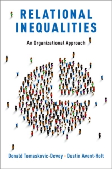 Relational Inequalities : An Organizational Approach, Paperback / softback Book Relational Inequalities : An Organizational Approach, Paperback / softback Book