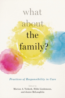 What About the Family? : Practices of Responsibility in Care