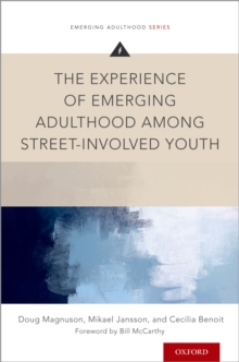 The Experience of Emerging Adulthood Among Street-Involved Youth