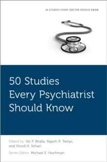 50 Studies Every Psychiatrist Should Know