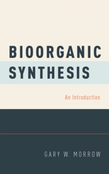 Bioorganic Synthesis : An Introduction