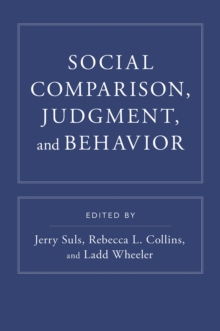 Social Comparison, Judgment, and Behavior