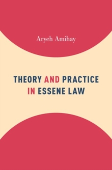 Theory and Practice in Essene Law, Hardback Book Theory and Practice in Essene Law, Hardback Book
