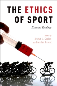 The Ethics of Sport : Essential Readings