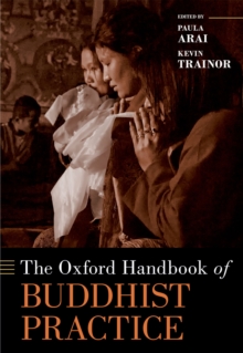 The Oxford Handbook of Buddhist Practice