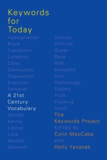 Keywords for Today : A 21st Century Vocabulary, Paperback / softback Book Keywords for Today : A 21st Century Vocabulary, Paperback / softback Book