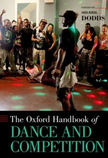 The Oxford Handbook of Dance and Competition